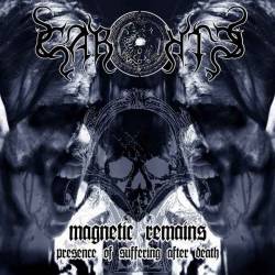 Magnetic Remains… Presence of Suffering After Death